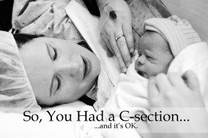 So, You Had a C-section ... | Kansas City Moms Blog