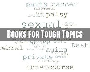Books for Tough Topics
