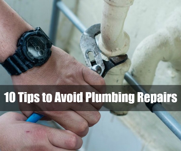 10 Tips to Avoid Plumbing Repairs