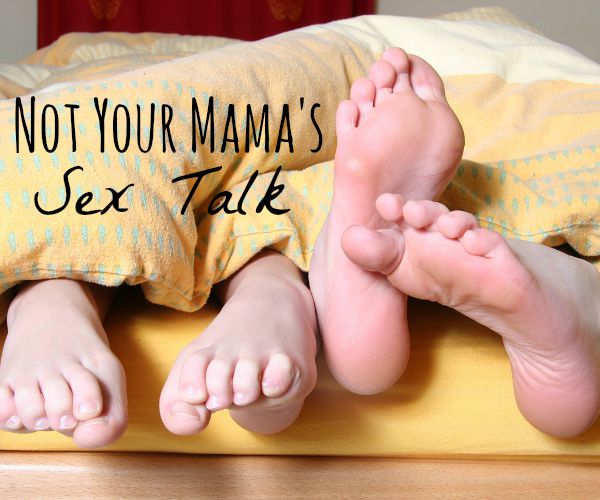 Not Your Mama's Sex Talk