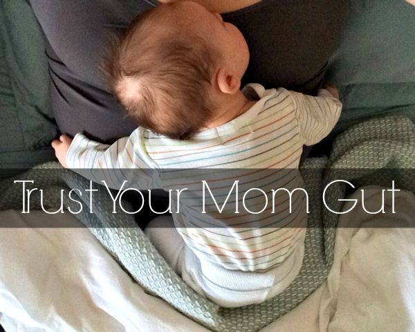 Trust Your Mom Gut