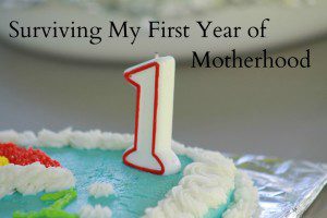 Surviving My First Year of Motherhood | Kansas City Moms Blog