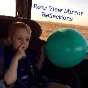 Rear View Mirror Reflections | Kansas City Moms Blog