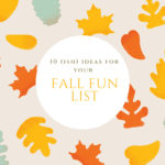 10 (ish) Ideas for Your Fall Fun List | Kansas City Moms Blog