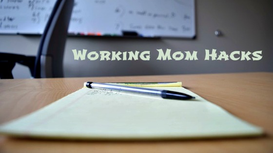Working Mom Hacks