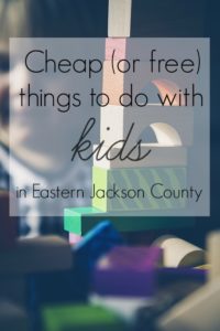 Cheap (or free) Things to Do with Kids in Eastern Jackson County | Kansas City Moms Blog