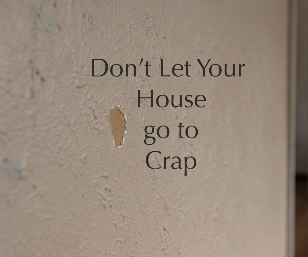 Don't Let Your House Go to Crap | Kansas City Moms Blog