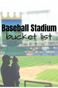 baseball stadium bucket list