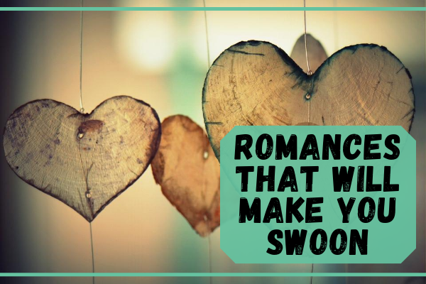 Romances that will make you swoon