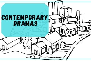 Contemporary Dramas