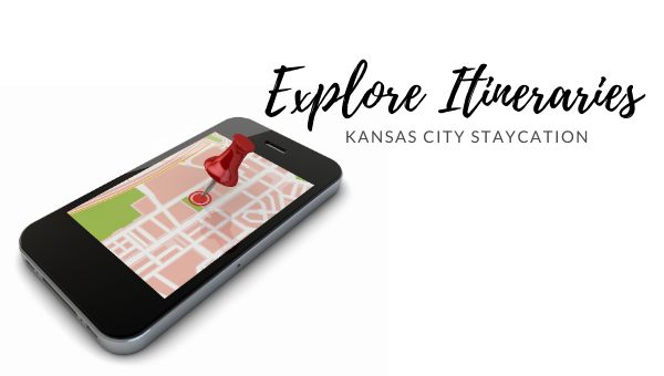 Itineraries | Kansas City Staycation
